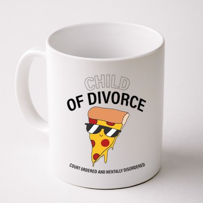 Child Of Divorce Court Ordered And Mentally Disordered Mug