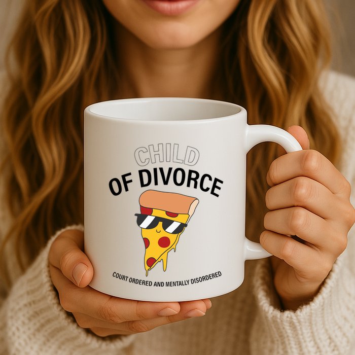 Child Of Divorce Court Ordered And Mentally Disordered Mug