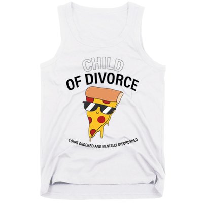 Child Of Divorce Court Ordered And Mentally Disordered Tank Top