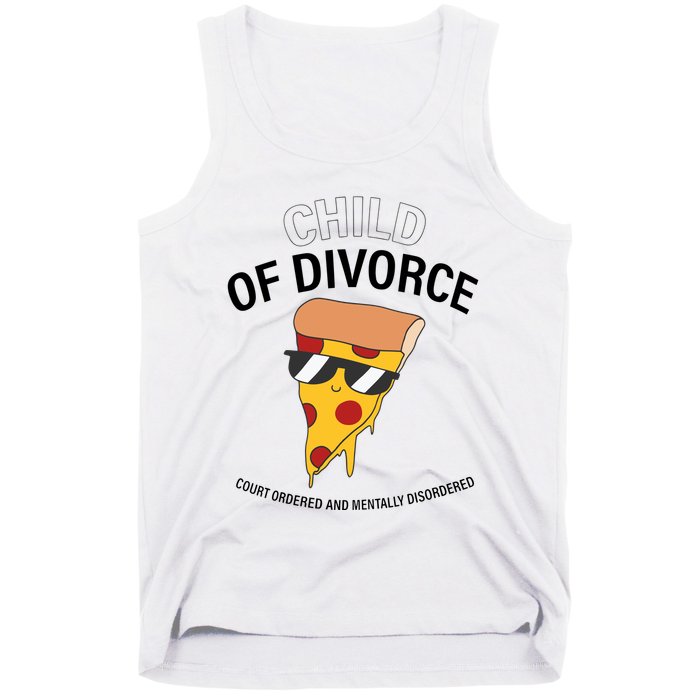 Child Of Divorce Court Ordered And Mentally Disordered Tank Top