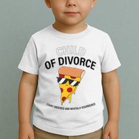Child Of Divorce Court Ordered And Mentally Disordered Toddler T-Shirt