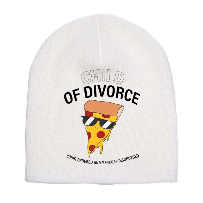 Child Of Divorce Court Ordered And Mentally Disordered Short Acrylic Beanie