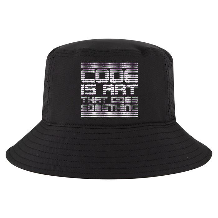 Code Is Art That Does Something  Cool Comfort Performance Bucket Hat