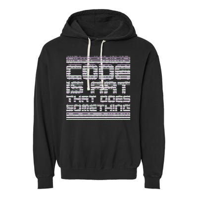 Code Is Art That Does Something  Garment-Dyed Fleece Hoodie