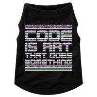 Code Is Art That Does Something  Doggie Tank