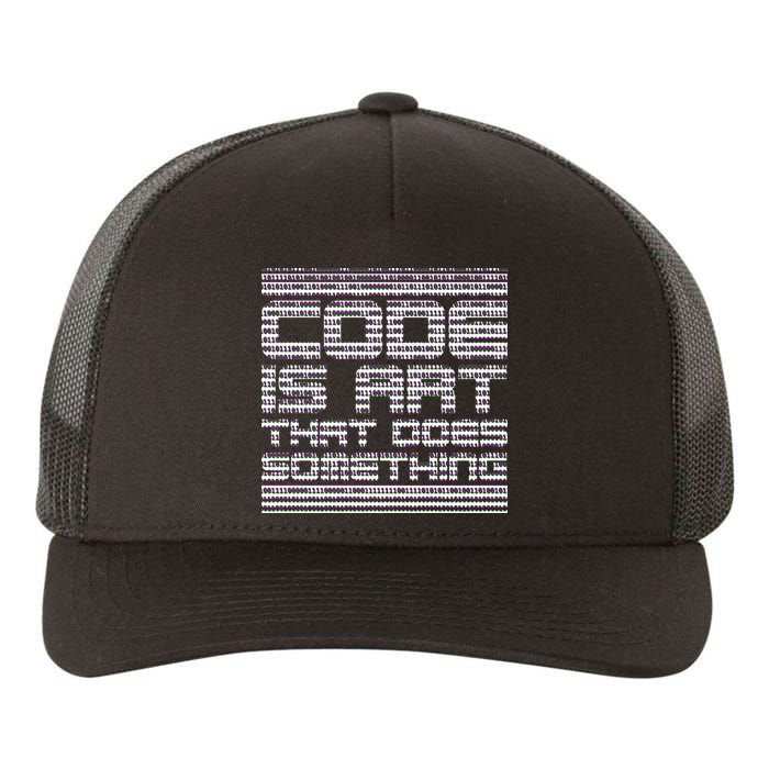 Code Is Art That Does Something  Yupoong Adult 5-Panel Trucker Hat