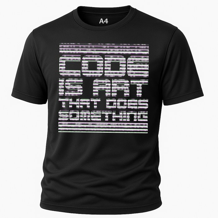 Code Is Art That Does Something  Performance Shirt