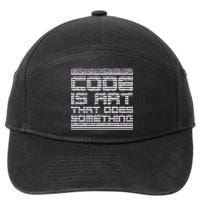 Code Is Art That Does Something  7-Panel Snapback Hat