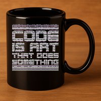 Code Is Art That Does Something  11oz C Handle Ceramic Mug