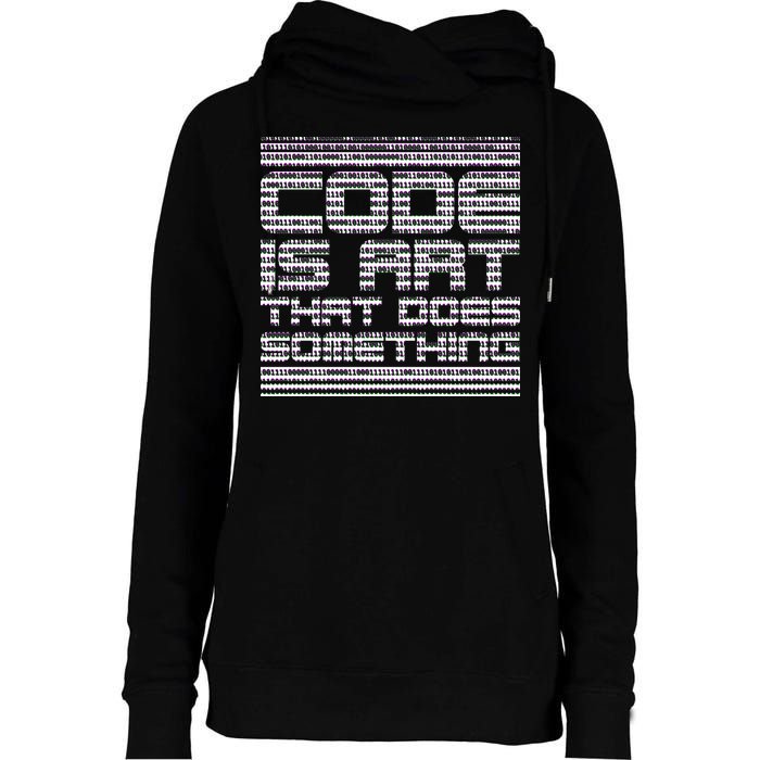 Code Is Art That Does Something  Womens Funnel Neck Pullover Hood