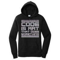 Code Is Art That Does Something  Women's Pullover Hoodie