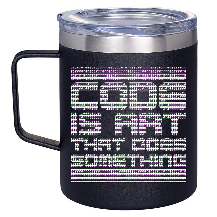 Code Is Art That Does Something  12oz Stainless Steel Coffee Mug