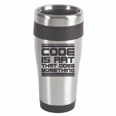Code Is Art That Does Something  16oz Travel Tumbler
