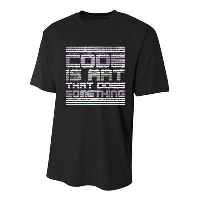 Code Is Art That Does Something  Youth Performance Sprint T-Shirt