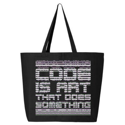 Code Is Art That Does Something  25L Jumbo Tote