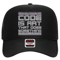 Code Is Art That Does Something  Trucker Hat
