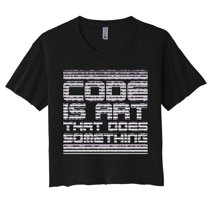 Code Is Art That Does Something  Crop Top