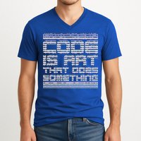 Code Is Art That Does Something  V-Neck T-Shirt