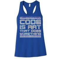 Code Is Art That Does Something  Women's Racerback Tank