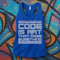 Code Is Art That Does Something  Womens Tank Top