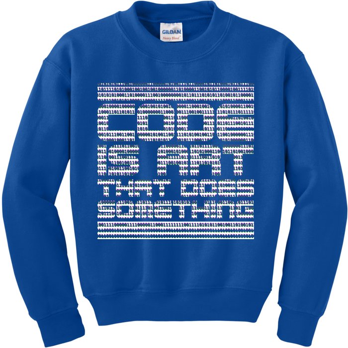 Code Is Art That Does Something  Kids Sweatshirt