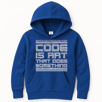 Code Is Art That Does Something  Kids Hoodie