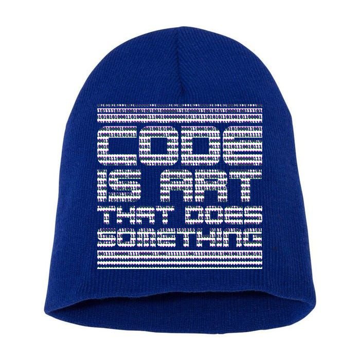 Code Is Art That Does Something  Short Acrylic Beanie