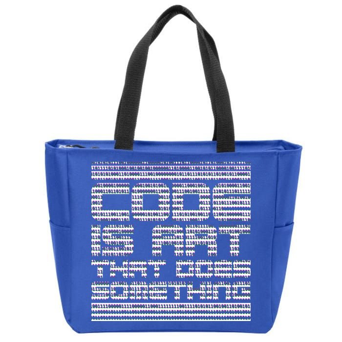 Code Is Art That Does Something  Zip Tote Bag