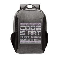 Code Is Art That Does Something  Vector Backpack