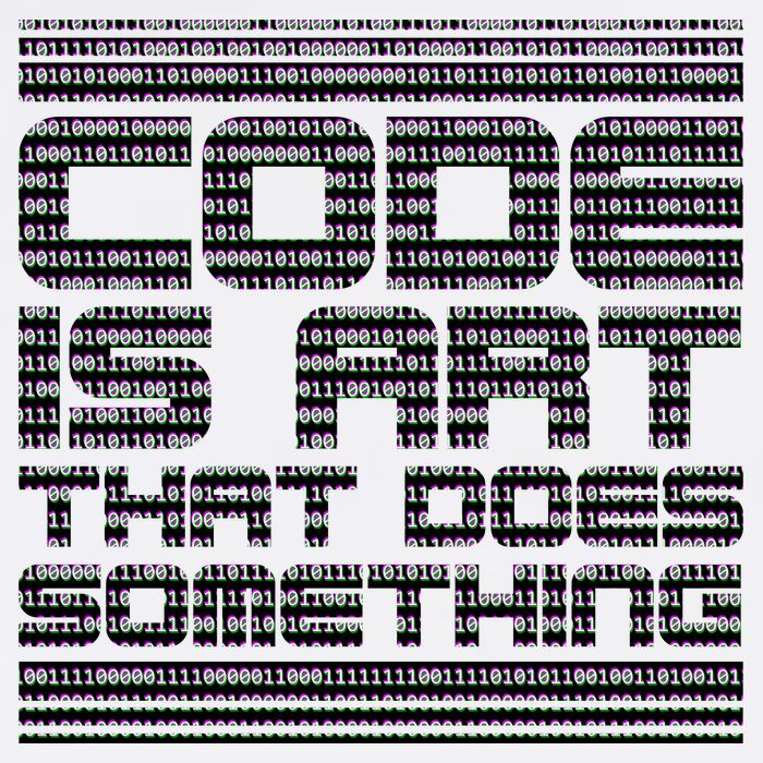 Code Is Art That Does Something  Garment-Dyed Sweatshirt