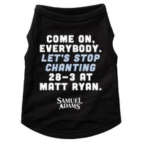 Come On Everybody Lets Stop Chanting 283 At Matt Ryan Samuel Adams Doggie Tank