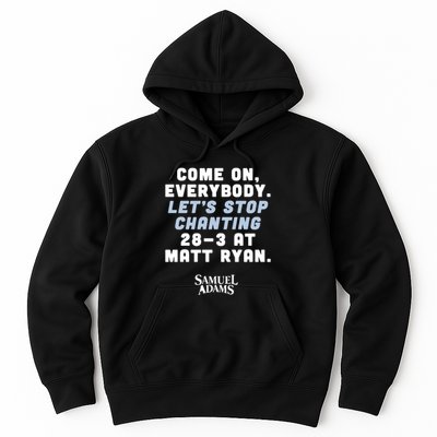 Come On Everybody Lets Stop Chanting 283 At Matt Ryan Samuel Adams Hoodie