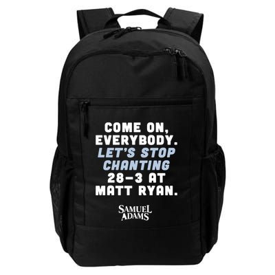 Come On Everybody Lets Stop Chanting 283 At Matt Ryan Samuel Adams Backpack