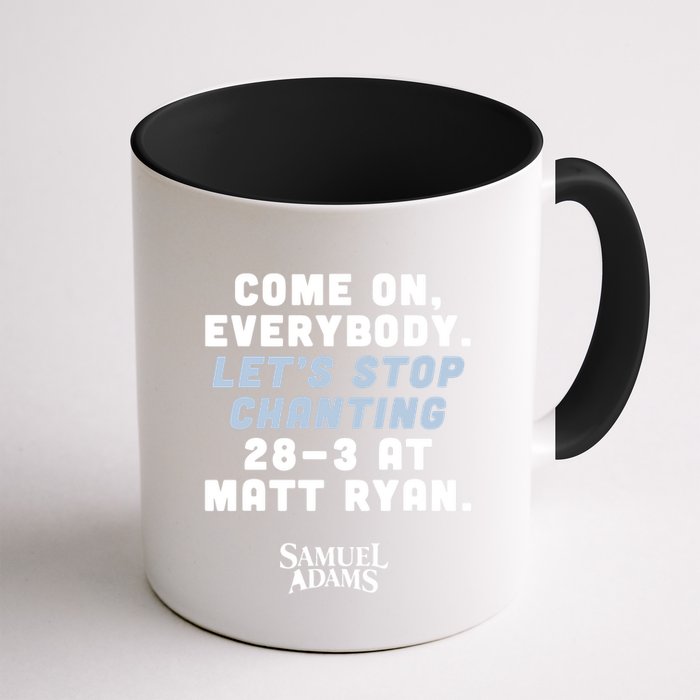 Come On Everybody Lets Stop Chanting 283 At Matt Ryan Samuel Adams Mug