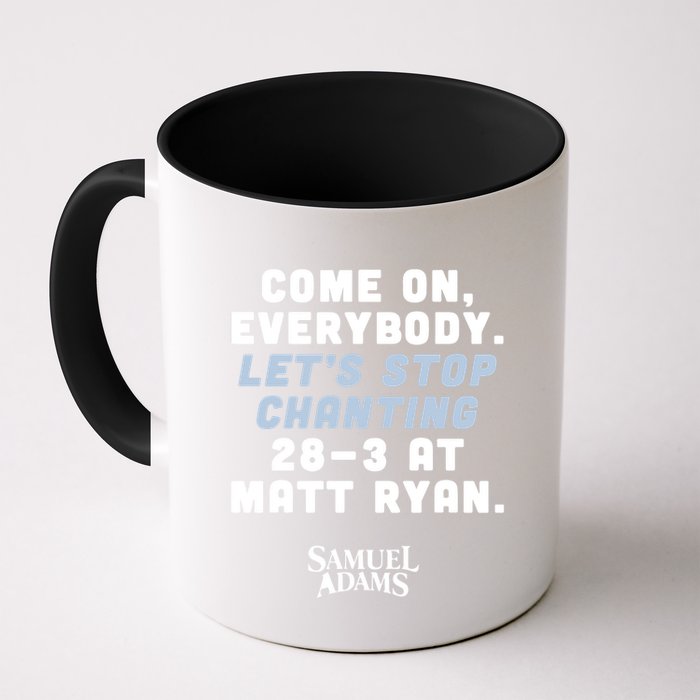 Come On Everybody Lets Stop Chanting 283 At Matt Ryan Samuel Adams Mug