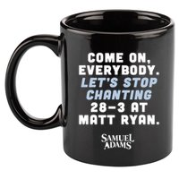 Come On Everybody Lets Stop Chanting 283 At Matt Ryan Samuel Adams 11oz C Handle Ceramic Mug