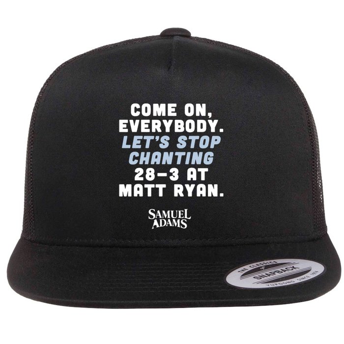 Come On Everybody Lets Stop Chanting 283 At Matt Ryan Samuel Adams Flatbill Hat