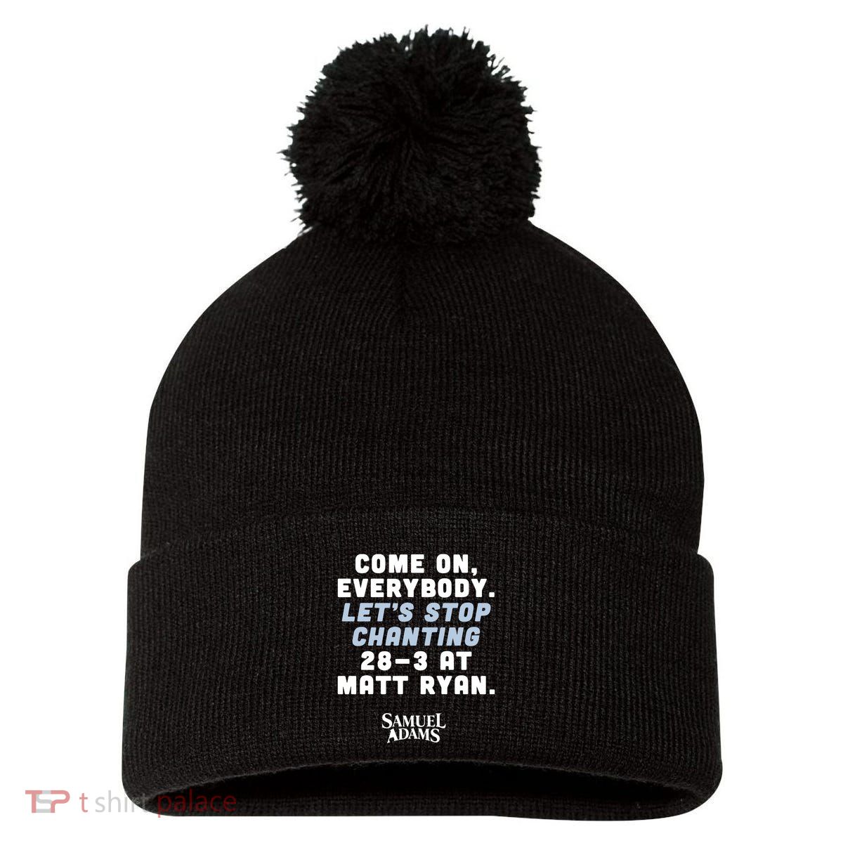 Come On Everybody Lets Stop Chanting 283 At Matt Ryan Samuel Adams Pom Pom 12in Knit Beanie