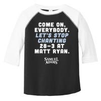 Come On Everybody Lets Stop Chanting 283 At Matt Ryan Samuel Adams Toddler Fine Jersey T-Shirt