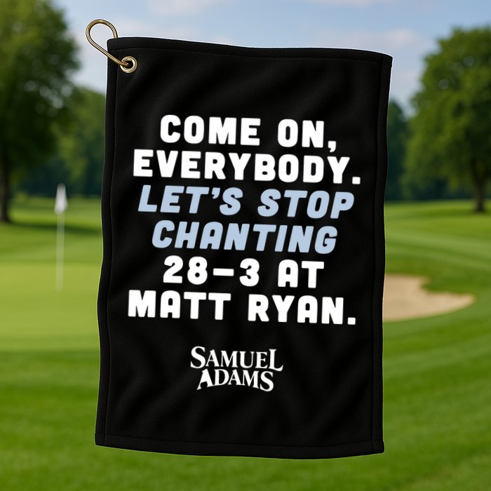 Come On Everybody Lets Stop Chanting 283 At Matt Ryan Samuel Adams Golf Towel
