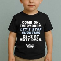 Come On Everybody Lets Stop Chanting 283 At Matt Ryan Samuel Adams Toddler T-Shirt