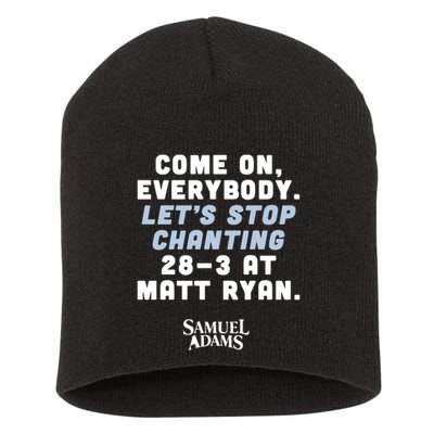 Come On Everybody Lets Stop Chanting 283 At Matt Ryan Samuel Adams Short Acrylic Beanie
