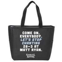 Come On Everybody Lets Stop Chanting 283 At Matt Ryan Samuel Adams Zip Tote Bag