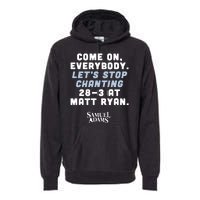 Come On Everybody Lets Stop Chanting 283 At Matt Ryan Samuel Adams Premium Hoodie