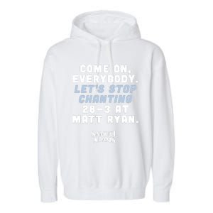 Come On Everybody Lets Stop Chanting 283 At Matt Ryan Samuel Adams Garment-Dyed Fleece Hoodie