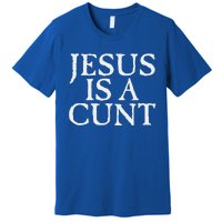 Cradle Of Filth Jesus Is A Cunt Premium T-Shirt