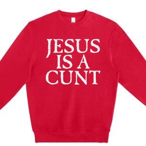 Cradle Of Filth Jesus Is A Cunt Premium Crewneck Sweatshirt