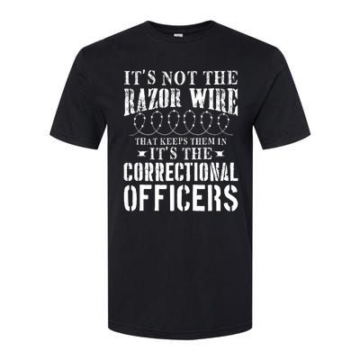 Corrections Officer Funny ItS Not The Razor Wire Softstyle CVC T-Shirt