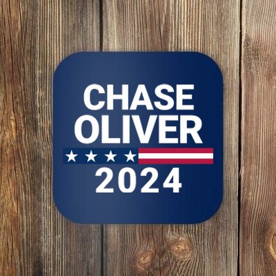 Chase Oliver For President Chase Oliver 2024 Coaster