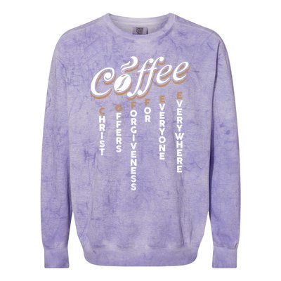 Christ Offers Forgiveness For Everyone Everywhere Coffee Pun Gift Colorblast Crewneck Sweatshirt